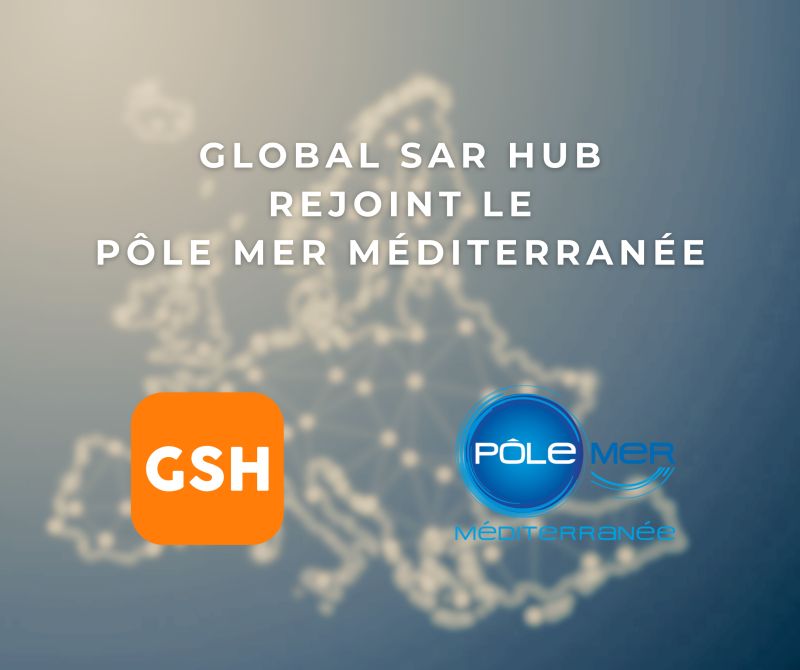 Global SAR Hub rejoint le Pôle Mer Méditerranée